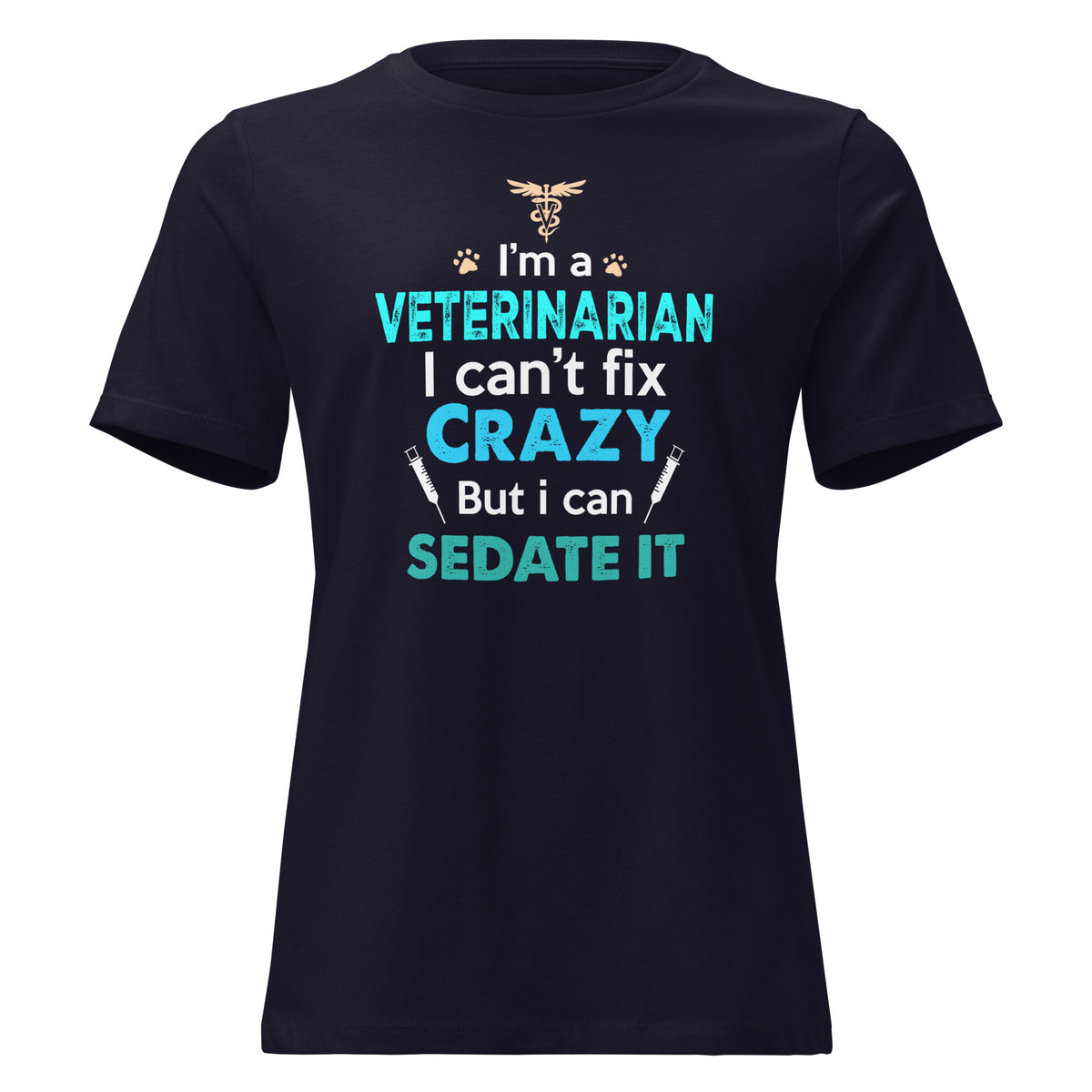 Veterinarian, I can't fix crazy Women's T-Shirt-I love Veterinary