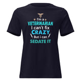 Veterinarian, I can't fix crazy Women's T-Shirt-I love Veterinary