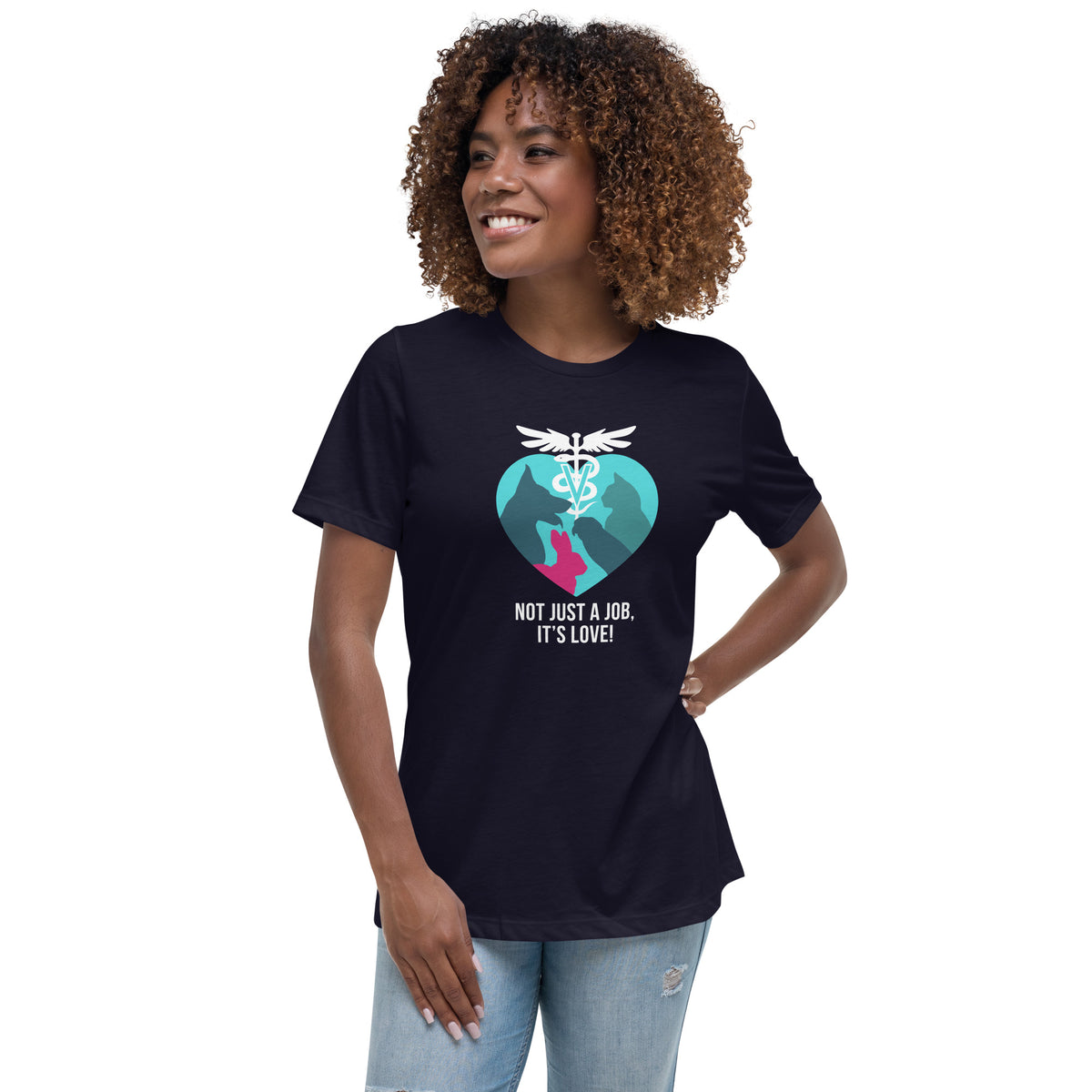 Not Just a Job, It's Love, Women's T-Shirt
