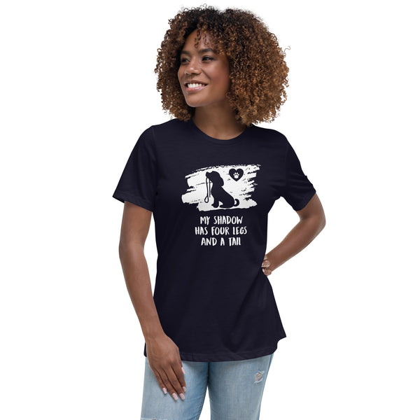 My shadow has four legs and a tail Women's T-Shirt