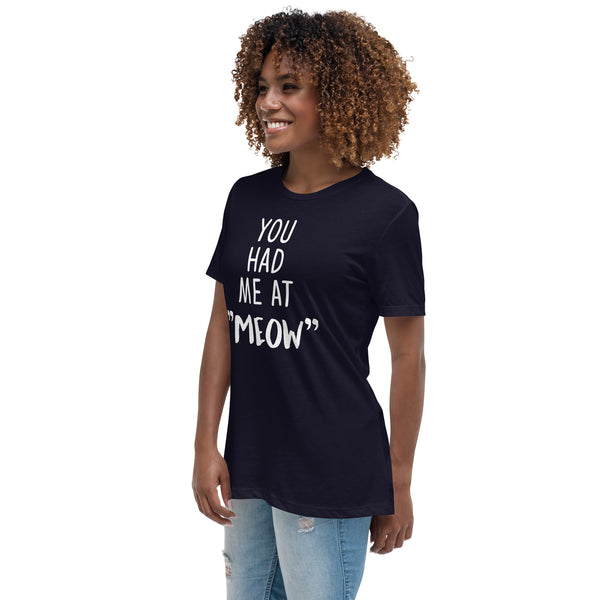 You had me at "meow" Women's Relaxed T-Shirt-Women's Relaxed T-shirt | Bella + Canvas 6400-I love Veterinary