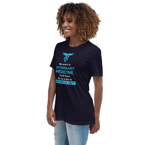 We work in veterinary medicine Women's T-Shirt-I love Veterinary