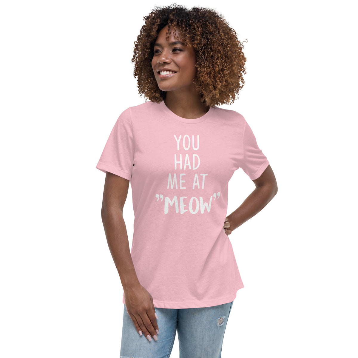 You had me at "meow" Women's Relaxed T-Shirt-I love Veterinary