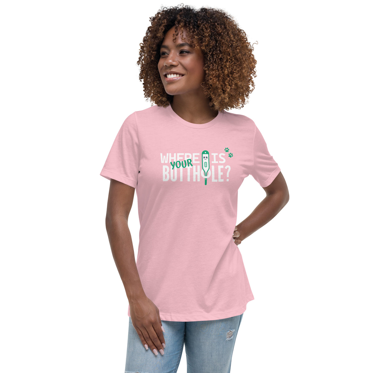 Where is your buthole Women's T-Shirt-Women's Relaxed T-shirt | Bella + Canvas 6400-I love Veterinary