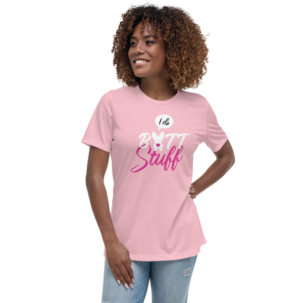 I do butt stuff Women's T-Shirt-Women's Relaxed T-shirt | Bella + Canvas 6400-I love Veterinary