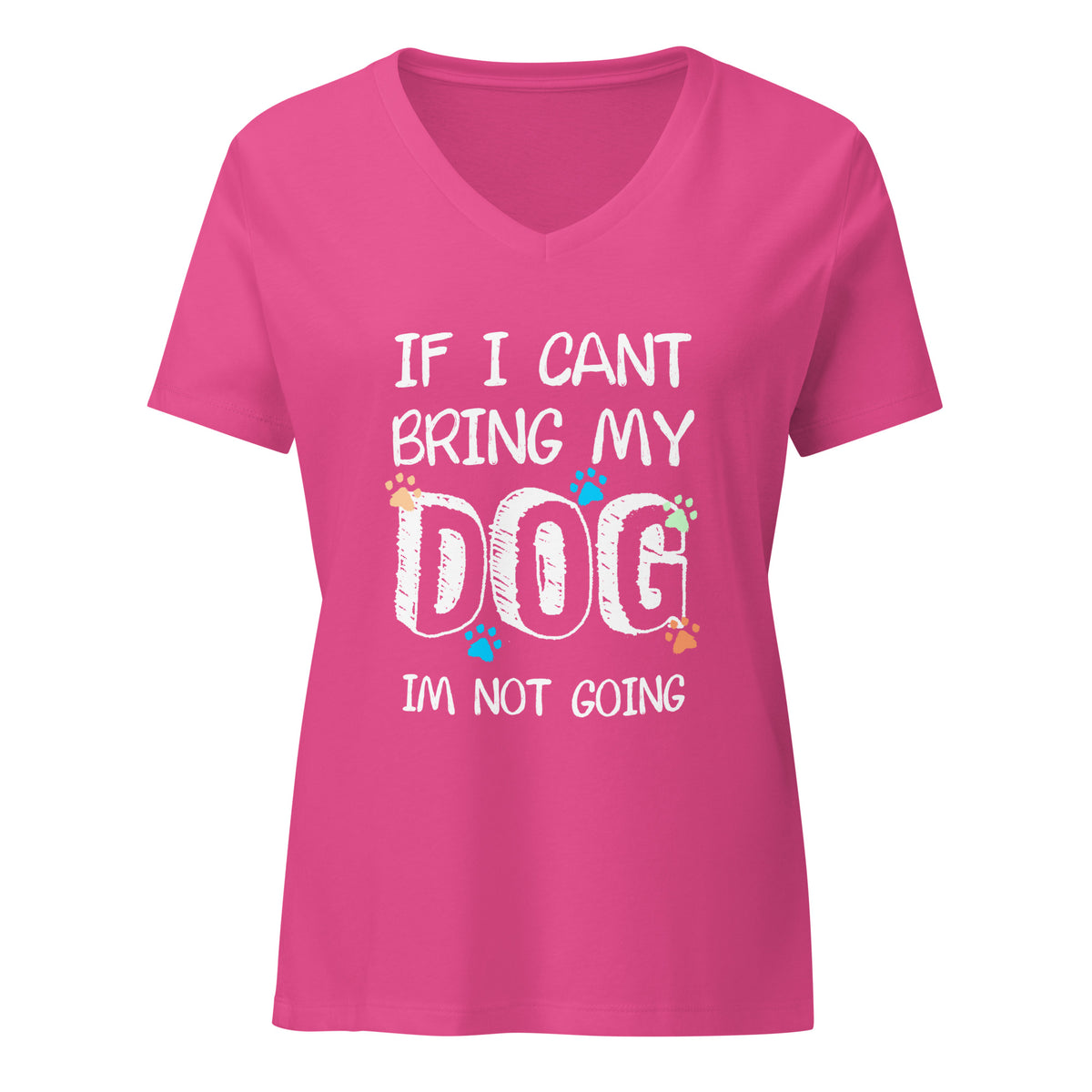 If I can't bring my dog I'm not going Women's V-Neck T-Shirt-I love Veterinary