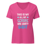 All my Scrubs are dirty Women’s V-neck T-shirt-I love Veterinary