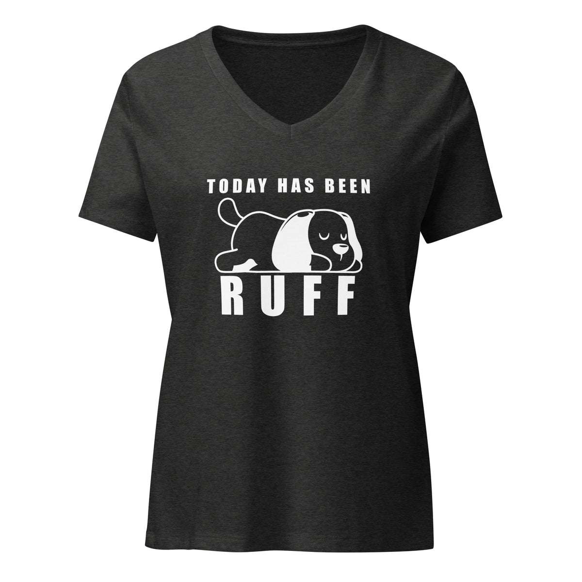 Today has been Ruff Women's V-Neck T-Shirt-Women's V-Neck T-Shirt | Bella + Canvas 6405CVC-I love Veterinary
