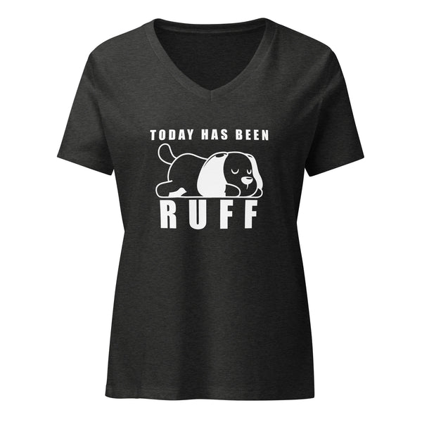 Today has been Ruff Women's V-Neck T-Shirt-Women's V-Neck T-Shirt | Bella + Canvas 6405CVC-I love Veterinary