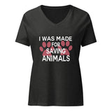 I was made for saving animals Women’s V-neck t-shirt