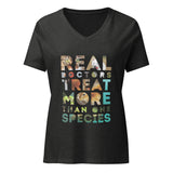 Real doctors treat more than one species Women's V-Neck T-Shirt
