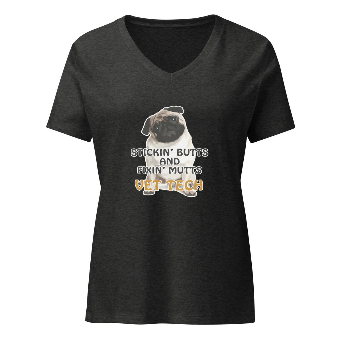 Stickin' butts and fixin' mutts vet tech Women's V-Neck T-Shirt