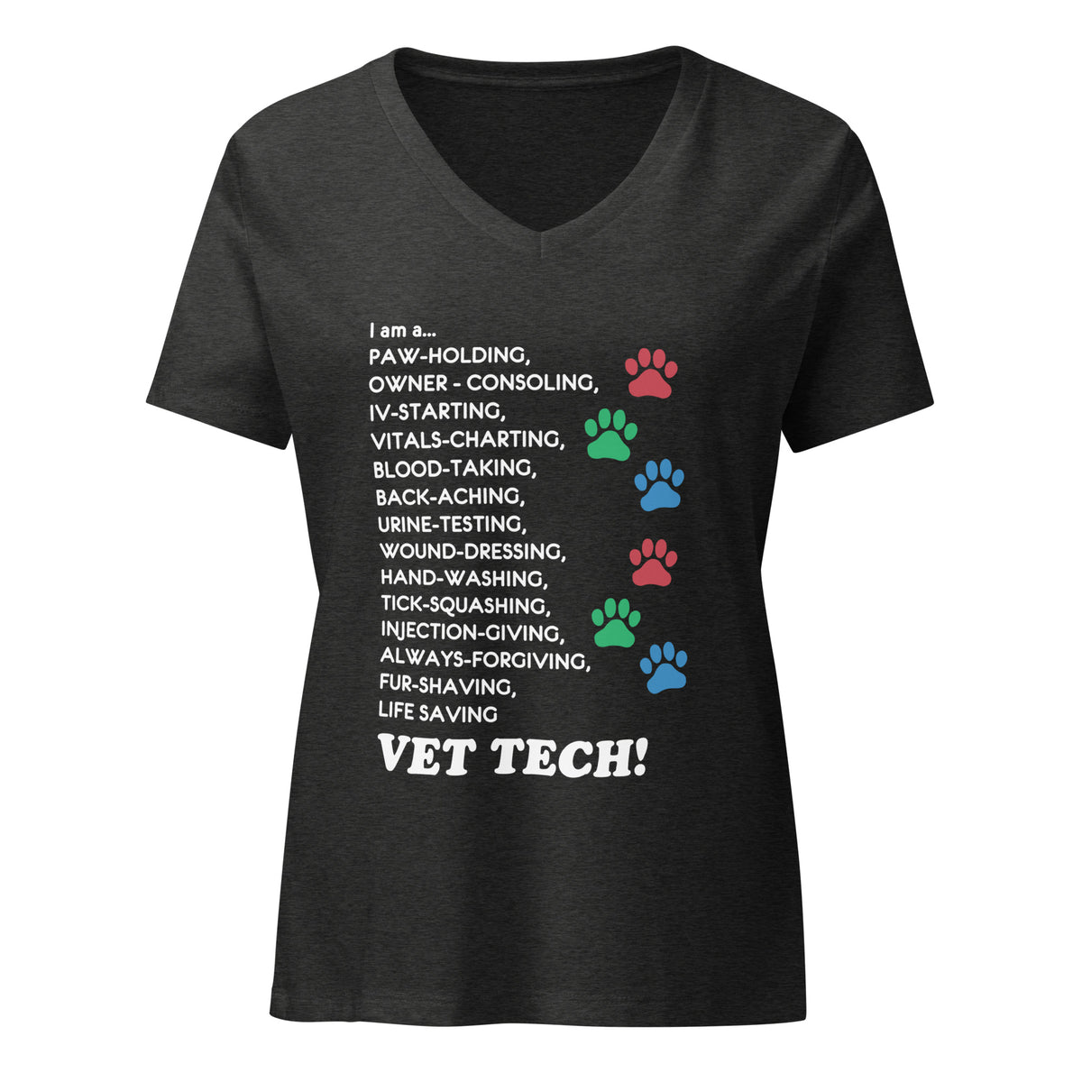 I am a... Vet tech Women's V-Neck T-Shirt