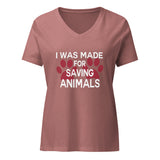 I was made for saving animals Women’s V-neck t-shirt