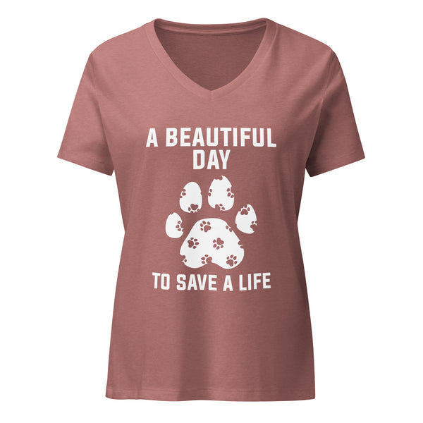 A beautiful day to save a life Women's V-Neck T-Shirt
