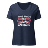 I was made for saving animals Women’s V-neck t-shirt