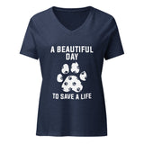 NOMV A beautiful day to save a life Women's V-Neck T-Shirt