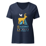 Vet receptionists were created because animals need heroes too Women's V-Neck T-Shirt