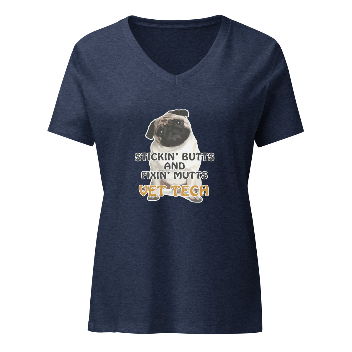 Stickin' butts and fixin' mutts vet tech Women's V-Neck T-Shirt
