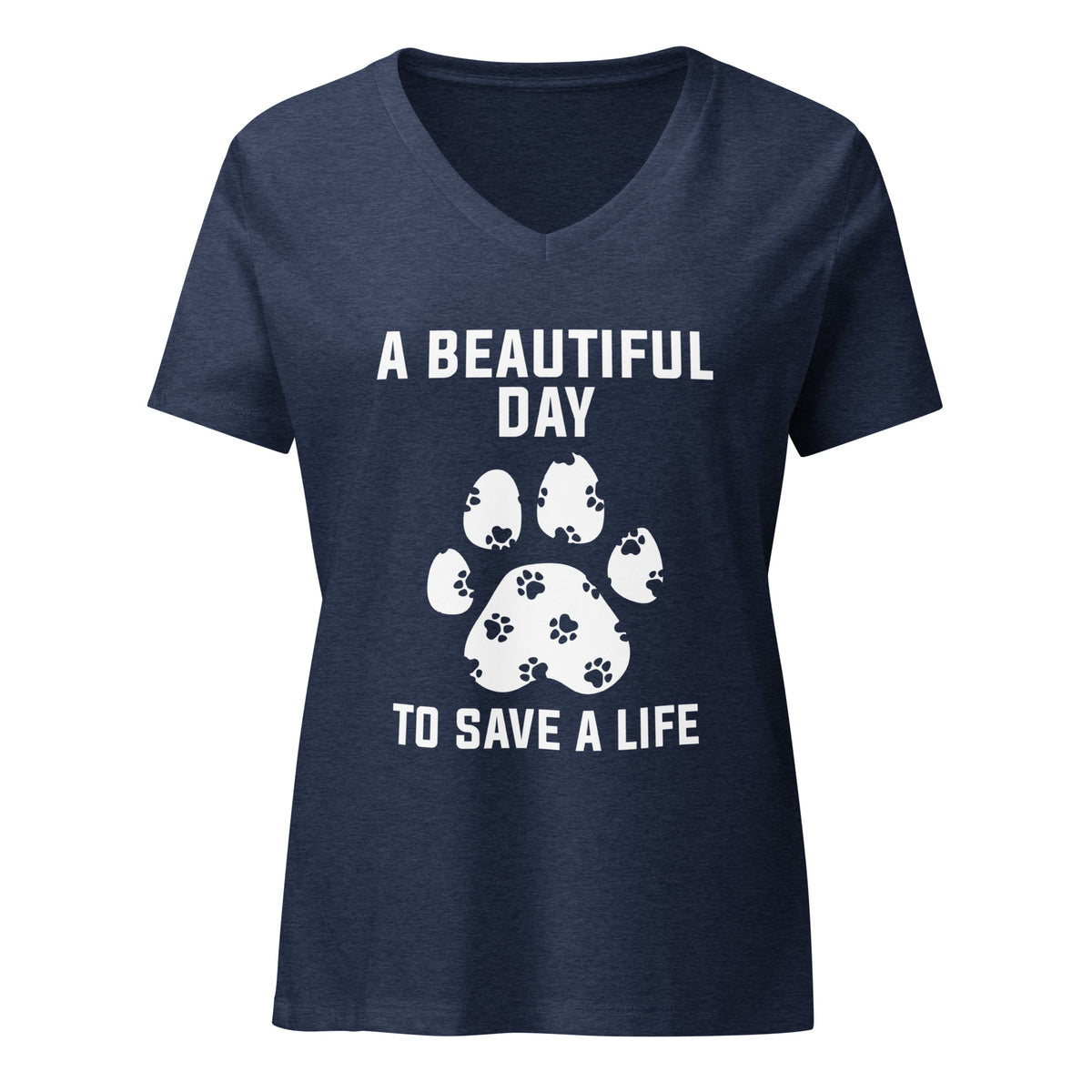 A beautiful day to save a life Women's V-Neck T-Shirt