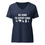 Be kind to every kind Women's V-Neck T-Shirt