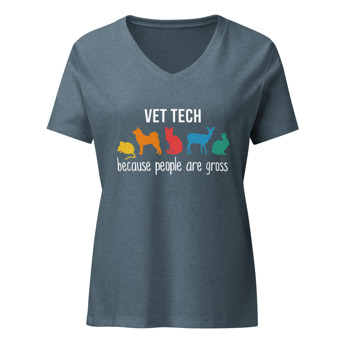 Vet Tech: because people are gross Women's V-Neck T-Shirt