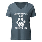 A beautiful day to save a life Women's V-Neck T-Shirt