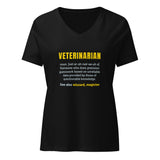 Veterinarian Definition Women's V-Neck T-Shirt-I love Veterinary