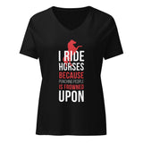 I ride Horses because punching people is frowned upon Women's V-Neck T-Shirt-I love Veterinary