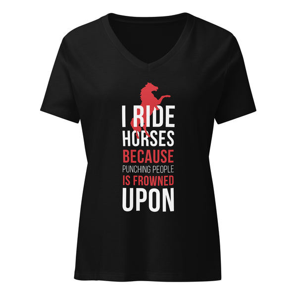 I ride Horses because punching people is frowned upon Women's V-Neck T-Shirt-I love Veterinary