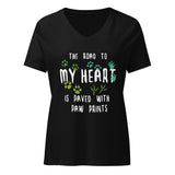 The road to my heart is paved with paw prints Women's V-Neck T-Shirt