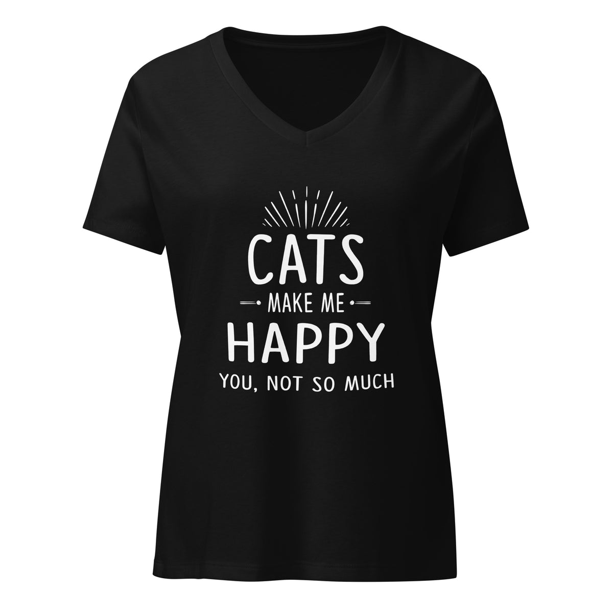 Cats make me happy Women's V-Neck T-Shirt