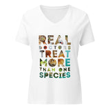 Real doctors treat more than one species Women's V-Neck T-Shirt