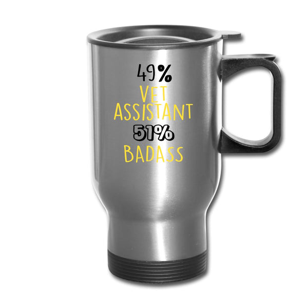 49% vet assistant 51% Badass 14oz Travel Mug-Travel Mug | BestSub B4QC2-I love Veterinary