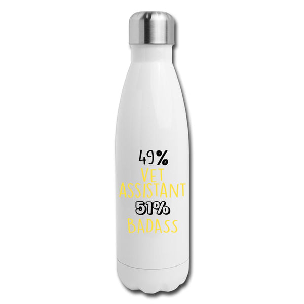 49% vet assistant 51% Badass Insulated Stainless Steel Water Bottle-Insulated Stainless Steel Water Bottle | DyeTrans-I love Veterinary