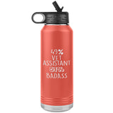 49% Vet Assistant 51% Badass Water Bottle Tumbler 32 oz-Water Bottle Tumbler-I love Veterinary