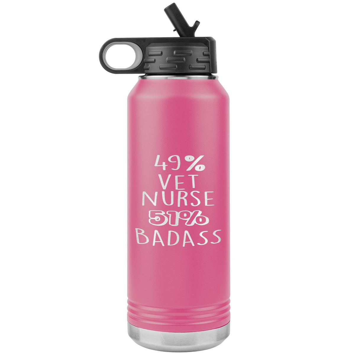 49% Vet Nurse 51% Badass Water Bottle Tumbler 32 oz-Water Bottle Tumbler-I love Veterinary