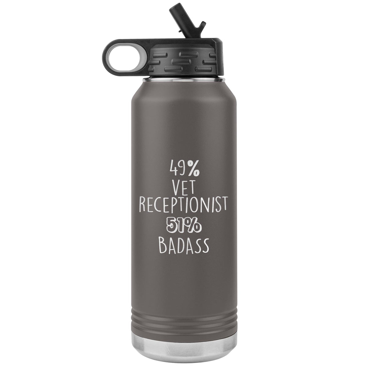49% Vet Receptionist 51% Badass Water Bottle Tumbler 32 oz-Water Bottle Tumbler-I love Veterinary
