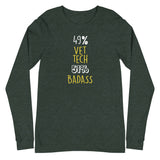 49% Vet tech 51% Badass Unisex Premium Long Sleeve T-Shirt-Unisex Long Sleeve Shirt | Bella + Canvas 3501-I love Veterinary