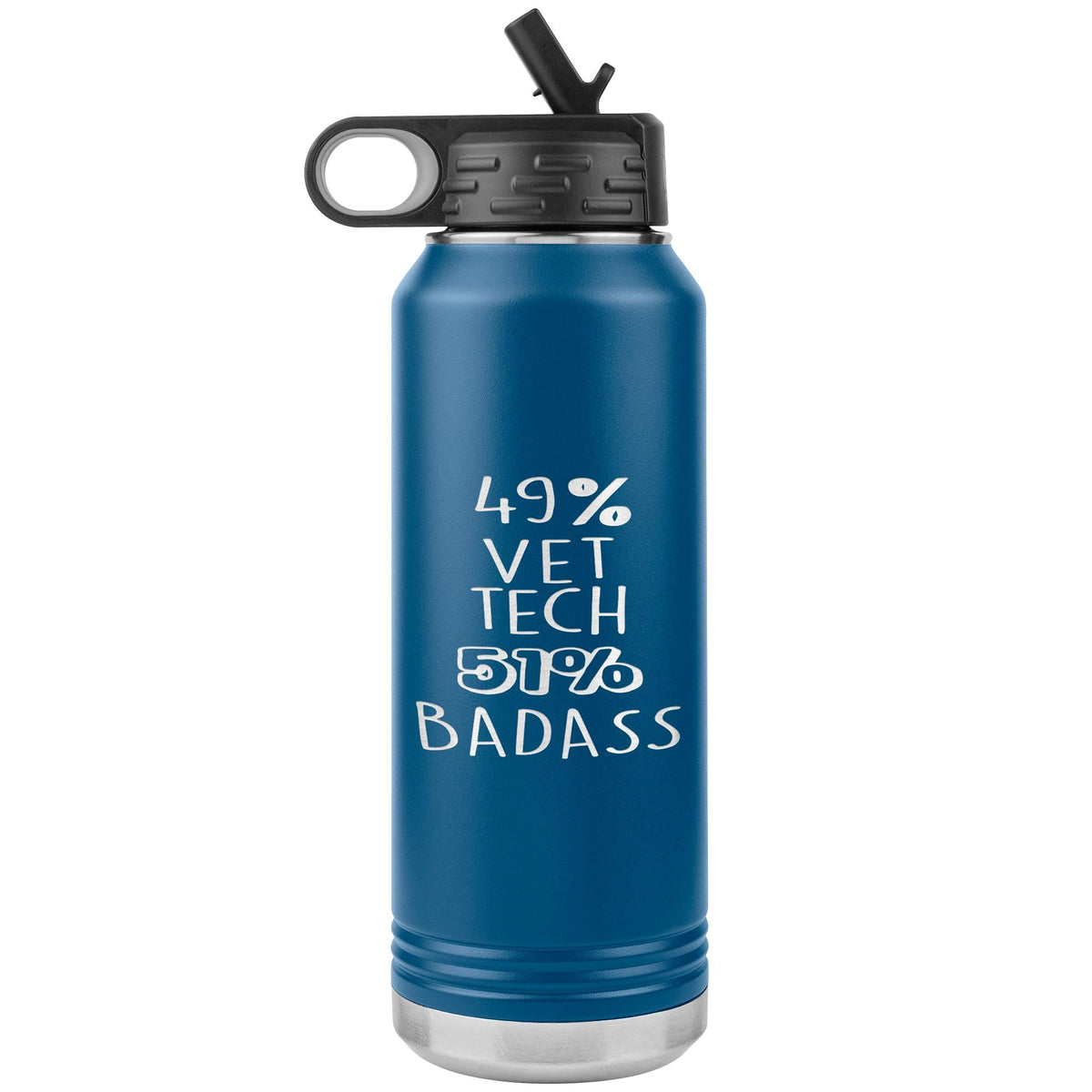 49% Vet Tech 51% Badass Water Bottle Tumbler 32 oz-Water Bottle Tumbler-I love Veterinary