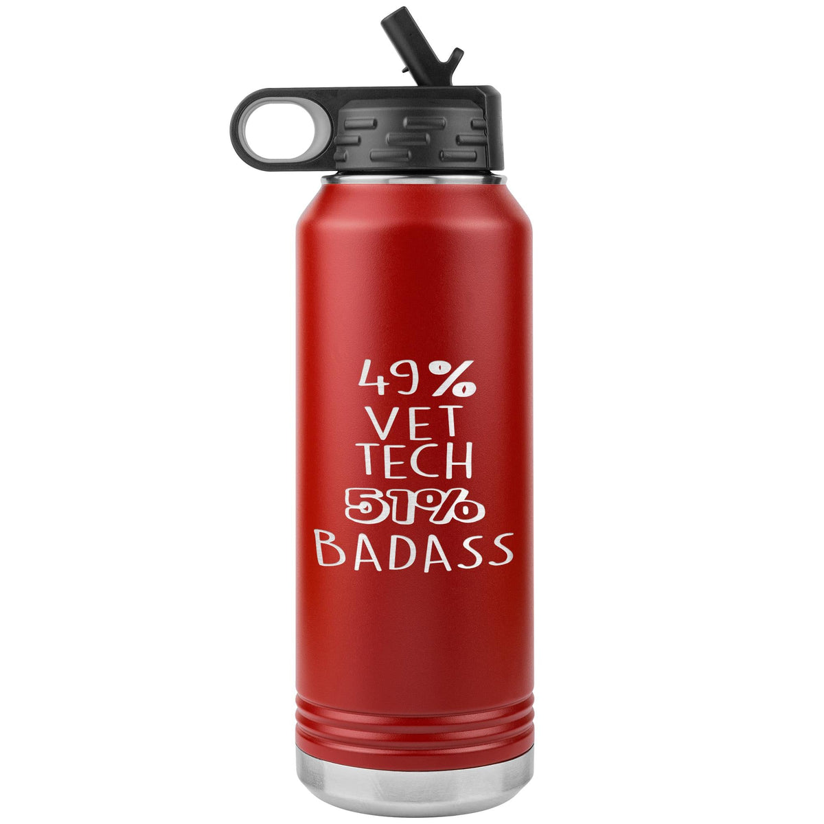 49% Vet Tech 51% Badass Water Bottle Tumbler 32 oz-Water Bottle Tumbler-I love Veterinary