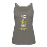 49% Vet tech 51% Badass Women's Tank Top-Women’s Premium Tank Top | Spreadshirt 917-I love Veterinary