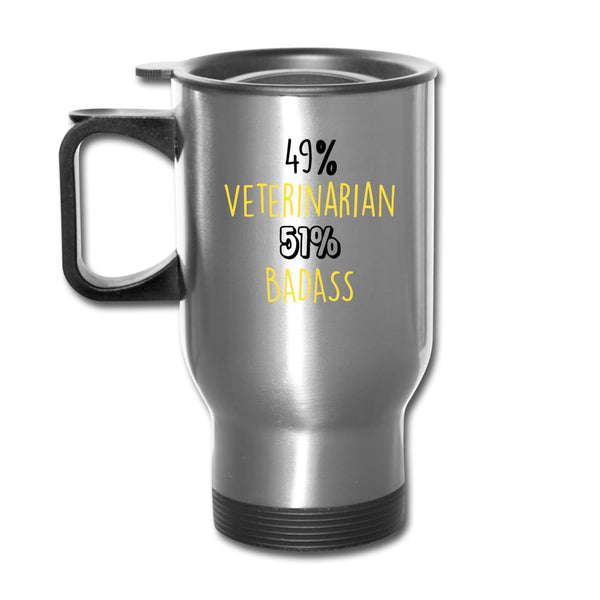 49% Veterinarian 51% Badass 14oz Travel Mug-Travel Mug | BestSub B4QC2-I love Veterinary