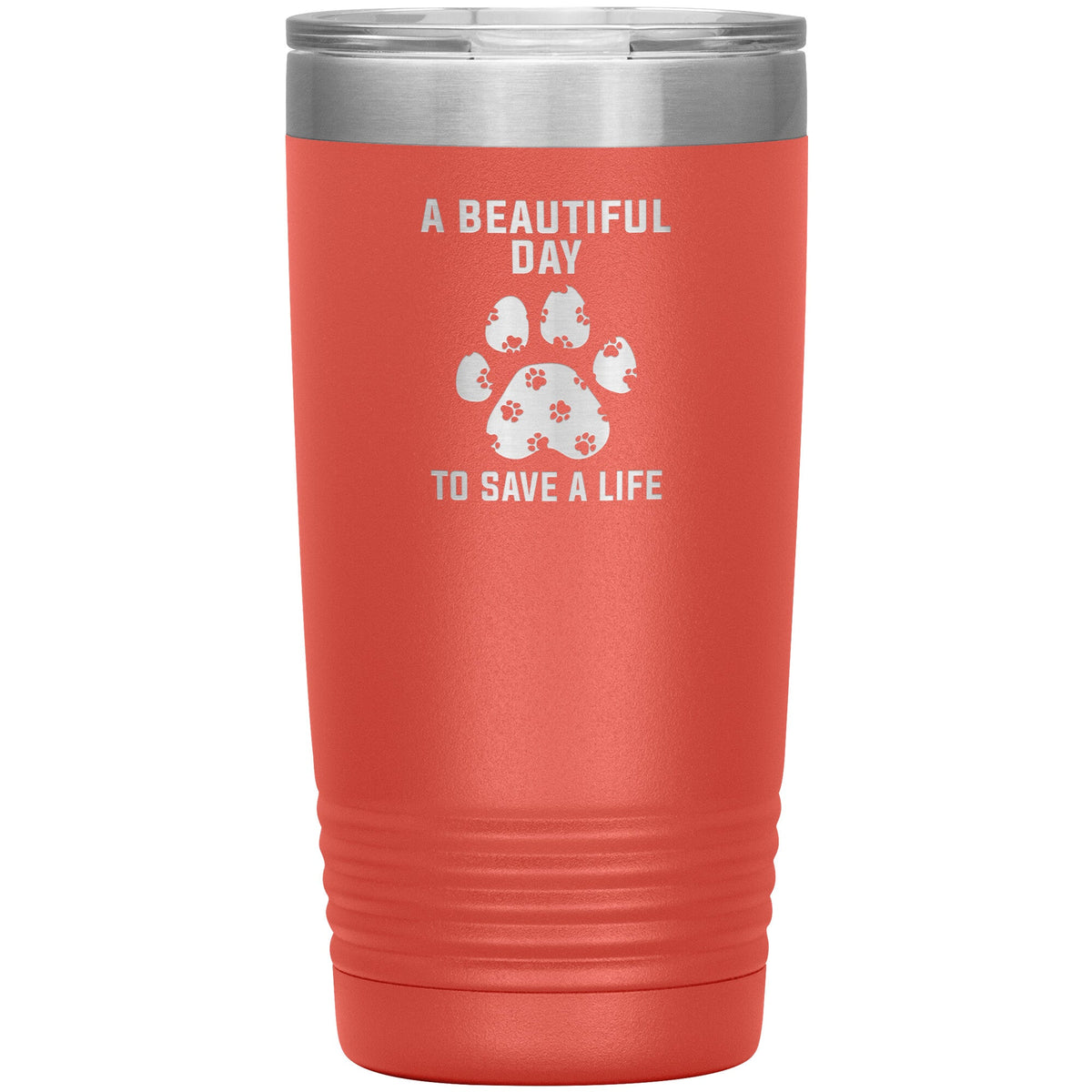 A beautiful day to save a life 20oz-Tumblers-I love Veterinary