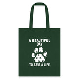 A beautiful day to save a life Cotton Tote Bag-Tote Bag | Q-Tees Q800-I love Veterinary