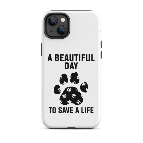 A beautiful day to save a life Tough iPhone case-I love Veterinary