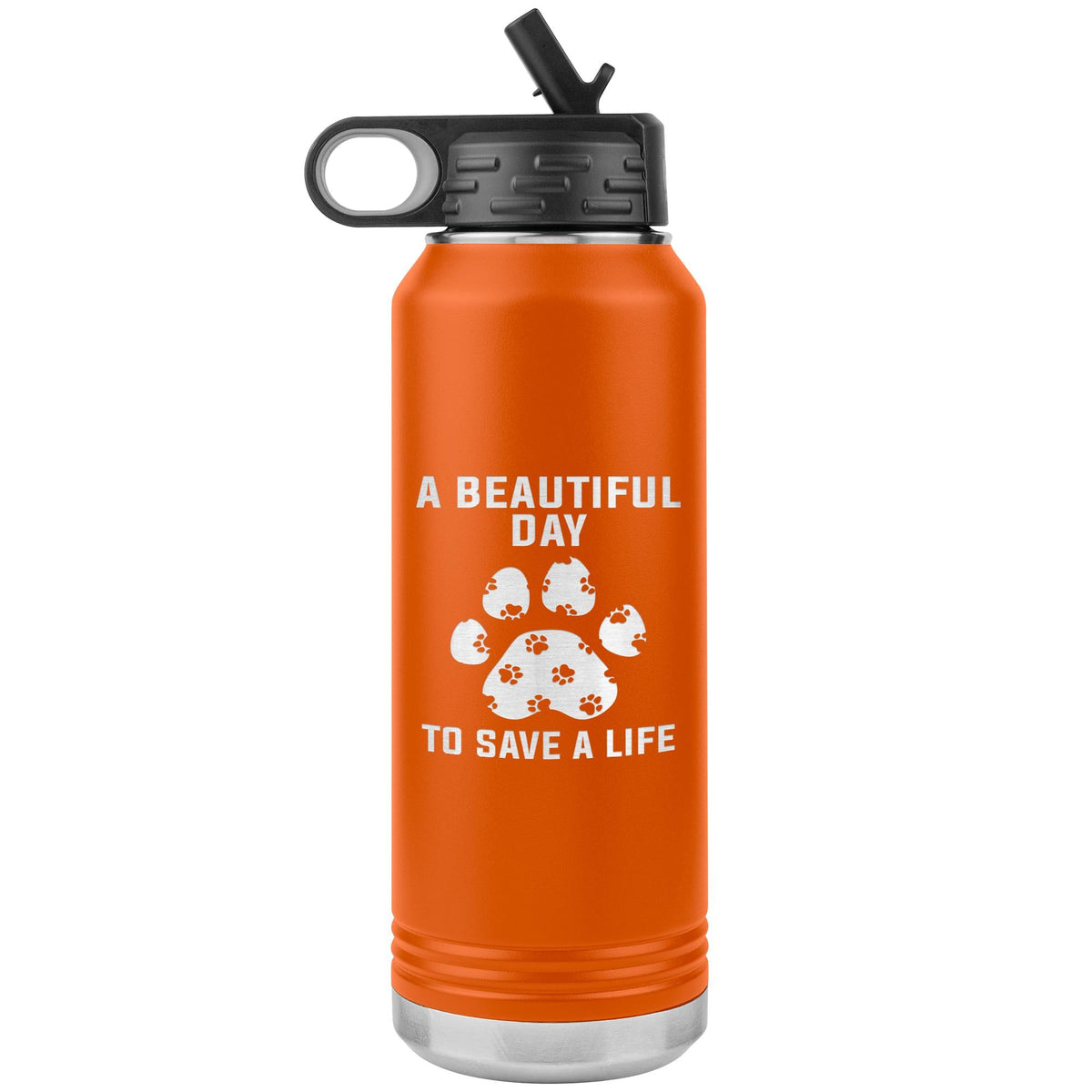 A beautiful day to save a life Water Bottle Tumbler 32 oz-Water Bottle Tumbler-I love Veterinary