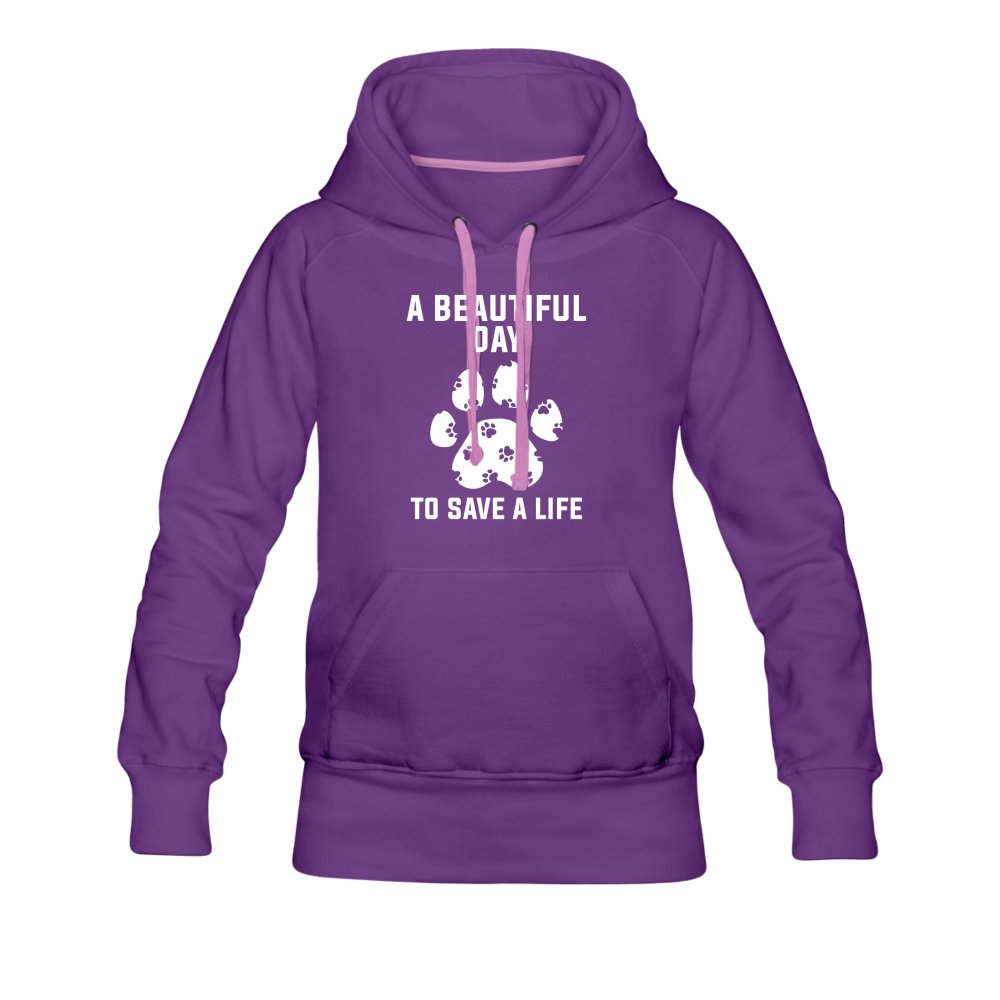 A beautiful day to save a life Women’s Premium Hoodie-Women’s Premium Hoodie | Spreadshirt 444-I love Veterinary