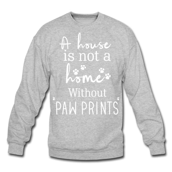 A house is not a home without Pawprints Crewneck Sweatshirt-Unisex Crewneck Sweatshirt | Gildan 18000-I love Veterinary