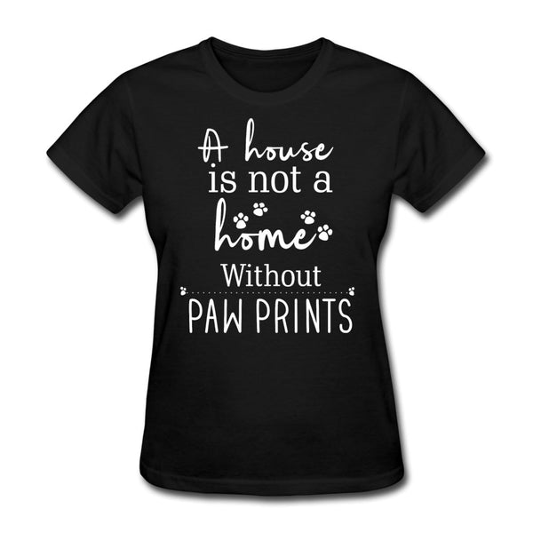 A house is not a home without Pawprints Women's T-Shirt-Women's T-Shirt | Fruit of the Loom L3930R-I love Veterinary